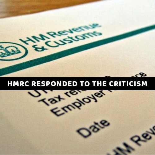 HMRC responded to the criticism