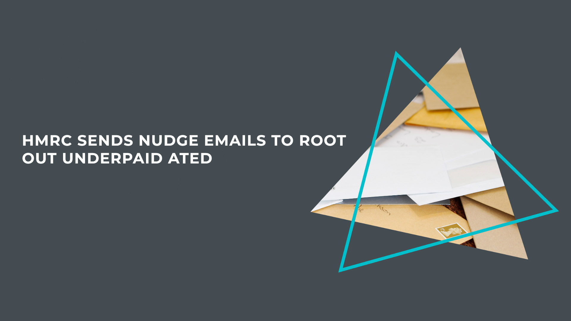 HMRC sends nudge emails to root out underpaid ATED in 2023 | Interface Accountants