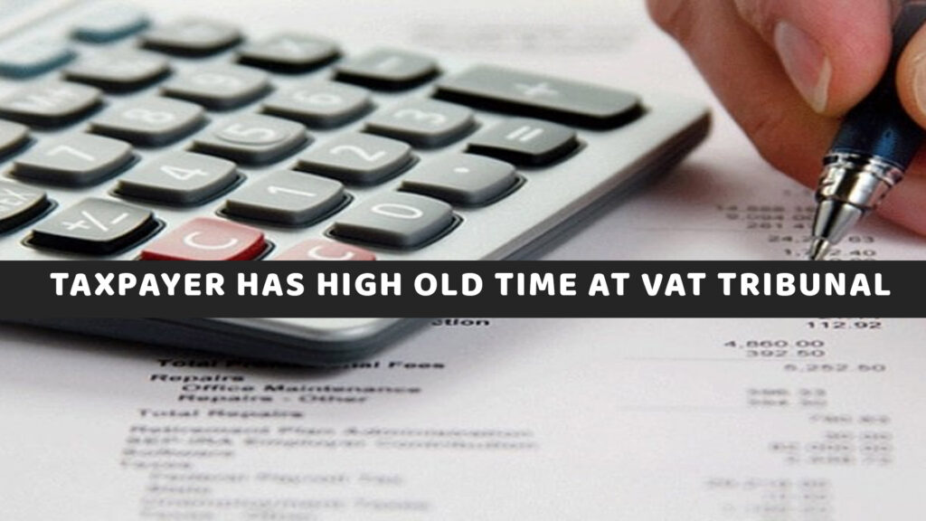 Taxpayer Has High Old Time at VAT Tribunal